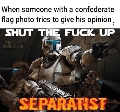 This meme is a humorous image featuring a Star Wars character, specifically Captain Rex, from the animated series "The Clone Wars." The image shows Captain Rex with a serious expression, but the text overlayed on top of the image says "When someone tries to tell you that the Confederacy of Independent Systems is a legitimate government."